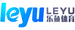 乐鱼体育-LEYU乐鱼体育官方网站| 乐鱼体育APP